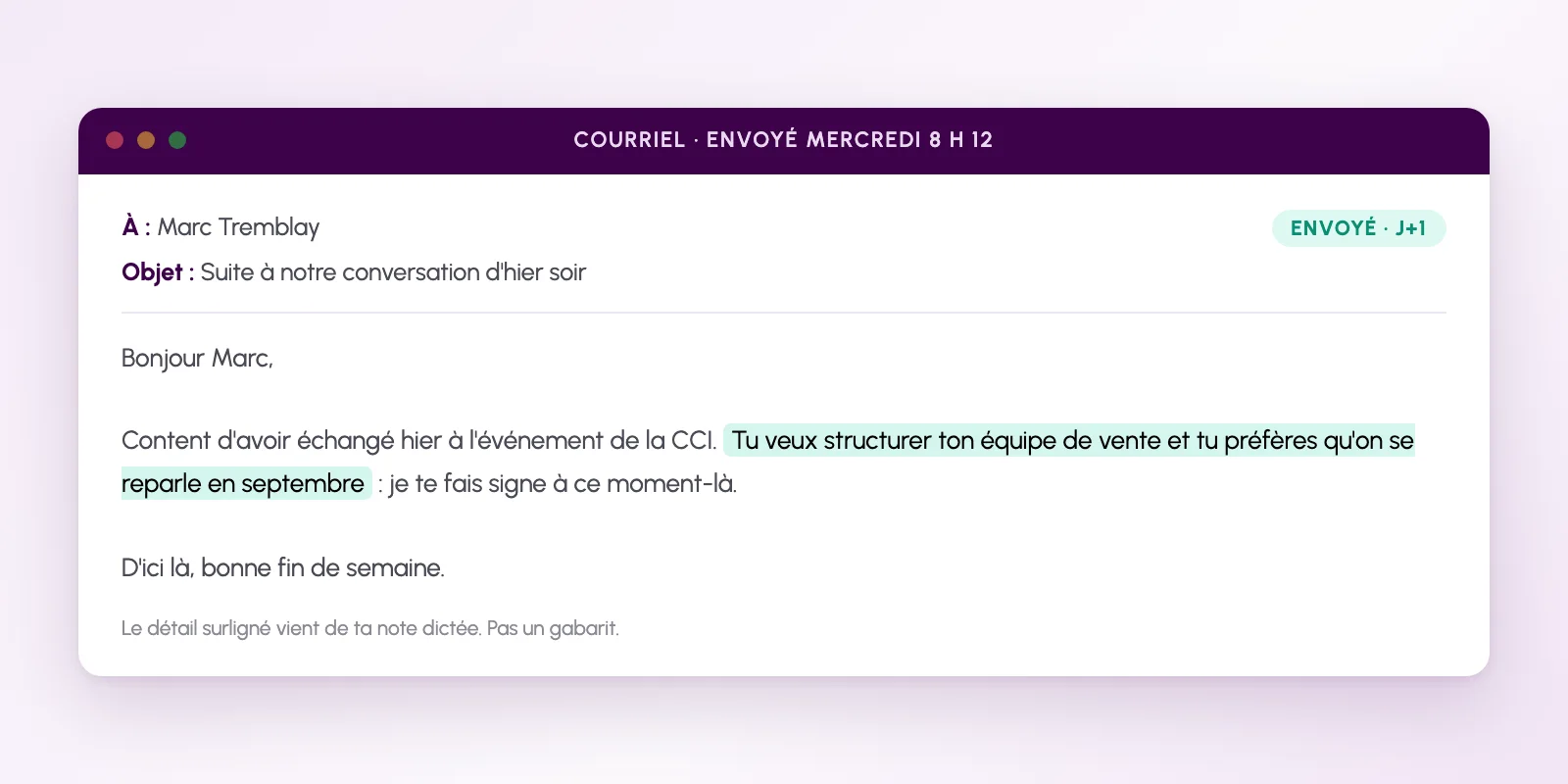 Courriel envoyé automatiquement le lendemain avec le détail personnalisé de la conversation